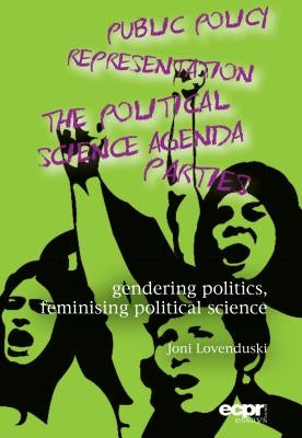 Gendering Politics, Feminising Political Science by Lovenduski, Joni