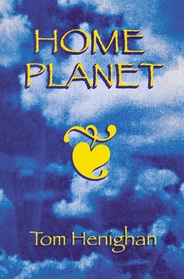 Home Planet by Henighan, Tom