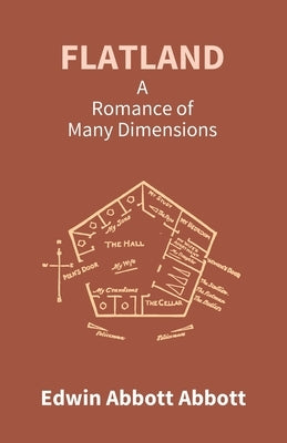 Flatland: A Romance Of Many Dimensions by Abbott, Edwin Abbott