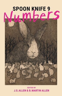 Spoon Knife 9: Numbers by Allen, J. S.