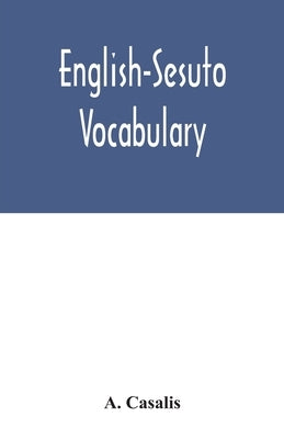 English-Sesuto vocabulary by Casalis, A.