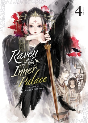Raven of the Inner Palace (Light Novel) Vol. 4 by Shirakawa, Kouko