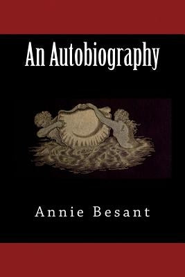 An Autobiography by Besant, Annie