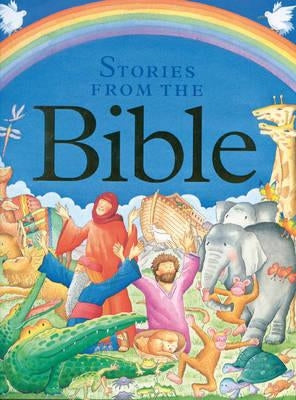 Children's Stories from the Bible: A Collection of Over 20 Tales from the Old and New Testaments, Retold for Younger Readers by Baxter, Nicola