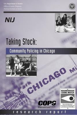 Taking Stock: Community Policing in Chicago by Institute for Policy Research Northweste