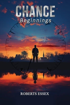 Chance: Beginnings by Essex, Roberts