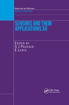 Sensors and Their Applications XII by Prosser, S. J.