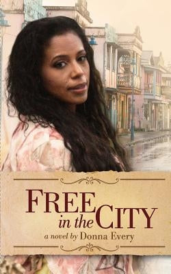 Free in the City by Every, Donna