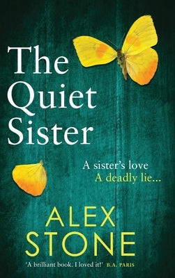 The Quiet Sister by Stone, Alex