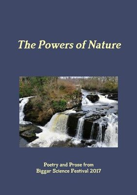 The Powers of Nature by 2017, Biggar Science Festival