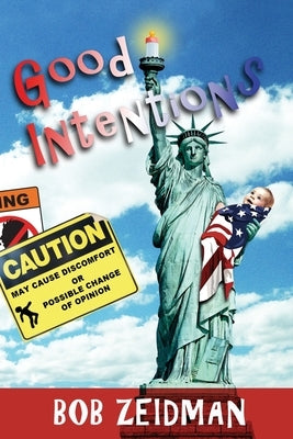 Good Intentions by Zeidman, Bob