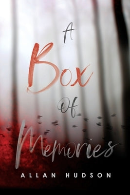 A Box of Memories by Hudson, Allan