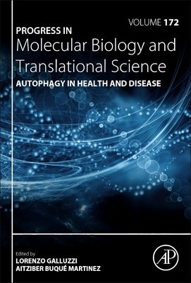 Autophagy in Health and Disease: Volume 172 by Galluzzi, Lorenzo
