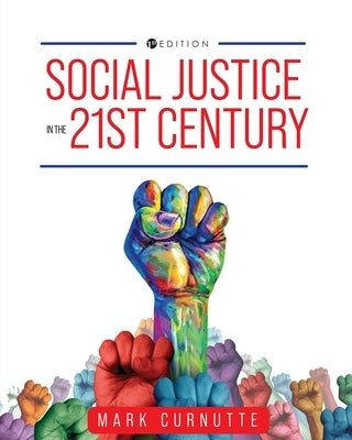 Social Justice in the 21st Century by Curnutte, Mark