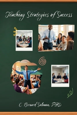 Teaching Strategies of Success by Solomon, C. Bernard