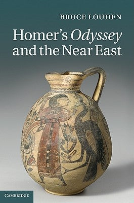 Homer's Odyssey and the Near East by Louden, Bruce