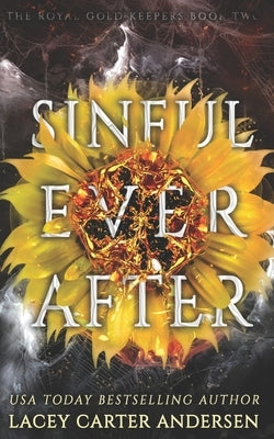 Sinful Ever After by Andersen, Lacey Carter