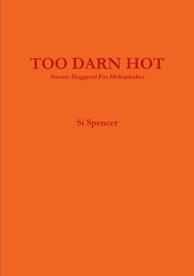 Too Darn Hot by Spencer, Si