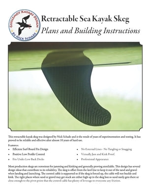 Retractable Sea Kayak Skeg: Plans and Building Instructions by Schade, Nick