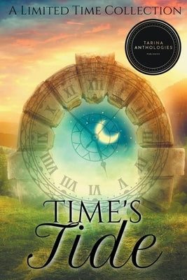Time's Tide by Anthologies, Tarina