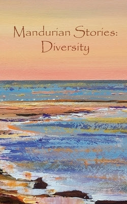 Mandurian Stories: Diversity by Turner, Xanthe