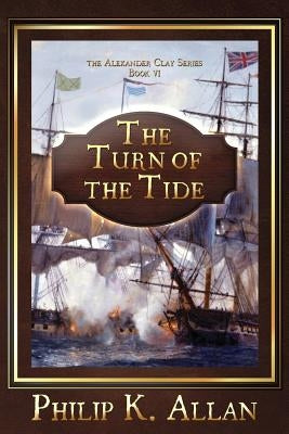 The Turn of The Tide by Allan, Philip K.