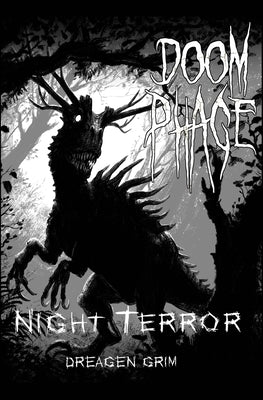 Doom Phage: Night Terror by Grim, Dreagen