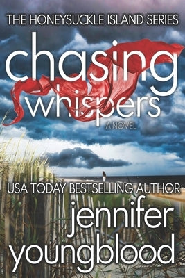 Chasing Whispers: Women's Fiction Romantic Suspense by Youngblood, Jennifer