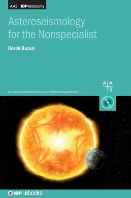 Asteroseismology for the Nonspecialist by Buzasi, Derek