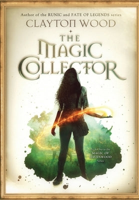 The Magic Collector by Wood, Clayton Taylor