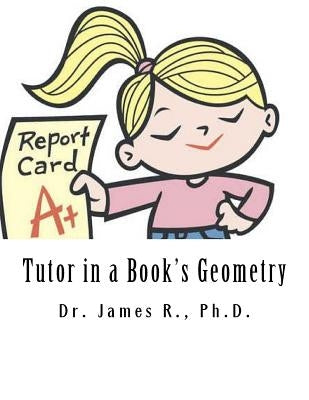 Tutor in a Book's Geometry by R, James