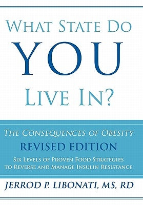 What State Do You Live In?: The Consequences of Obesity by Libonati Rd, Jerrod P.