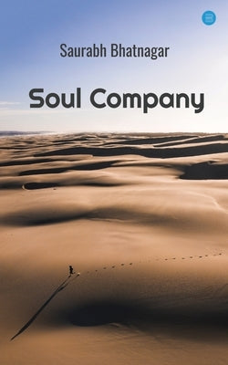 Soul Company by Bhatnagar, Saurabh
