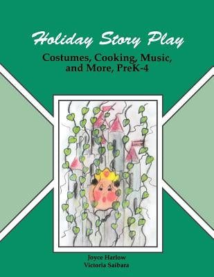 Holiday Story Play by Harlow, Joyce