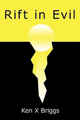 Rift in Evil by Ken X. Briggs