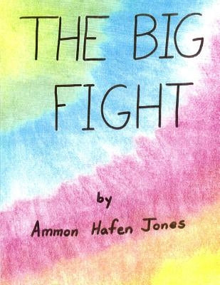 The Big Fight by Jones, Michelle
