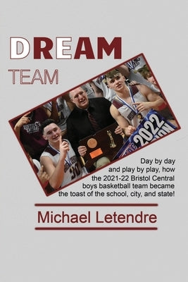 Dream Team by Letendre, Michael