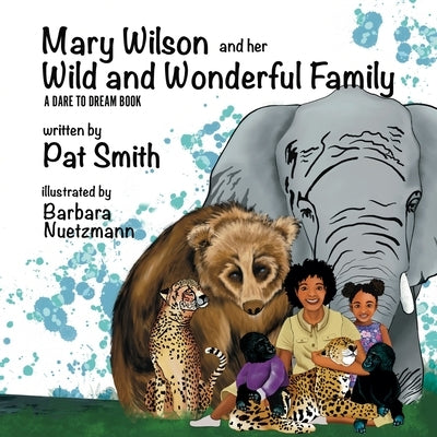 Mary Wilson and her Wild and Wonderful Family by Nuetzmann, Barbara