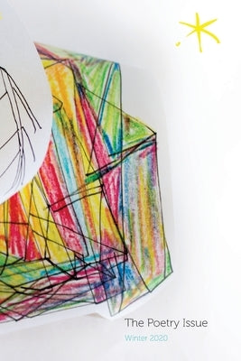 The Poetry Issue: An Aster(ix) Anthology, Winter 2020 by Carroll, Amy Sara