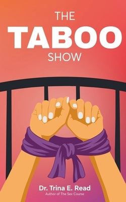 The Taboo Show by Read, Trina