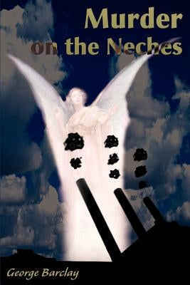 Murder on the Neches by Barclay, George W.