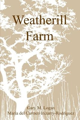 Weatherill Farm by Logan, Gary
