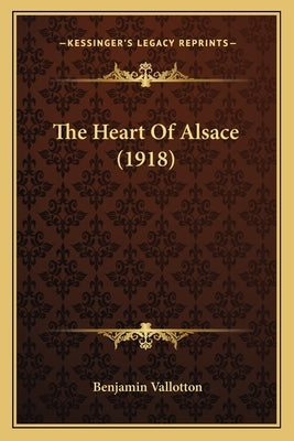 The Heart Of Alsace (1918) by Vallotton, Benjamin