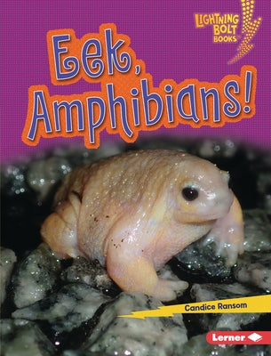 Eek, Amphibians! by Ransom, Candice