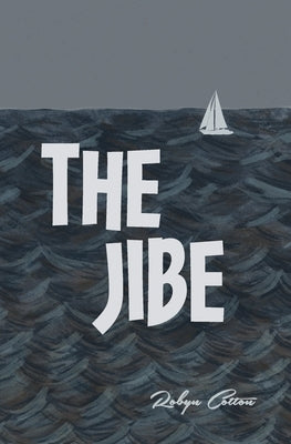 The Jibe by Cotton, Robyn