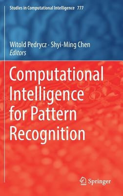 Computational Intelligence for Pattern Recognition by Pedrycz, Witold