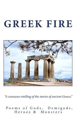 Greek Fire by Poets, Selected