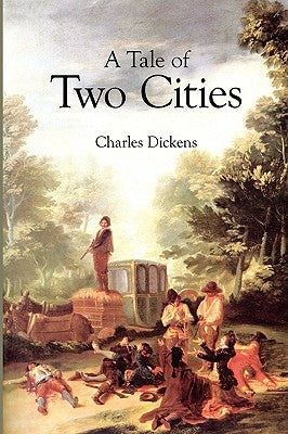 A Tale of Two Cities by Dickens, Charles
