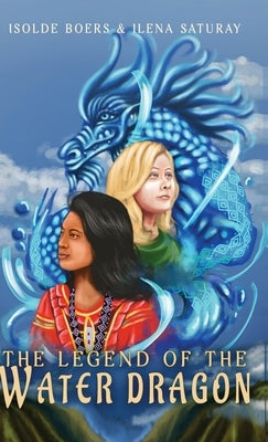 The Legend of the Water Dragon by Saturay, Ilena