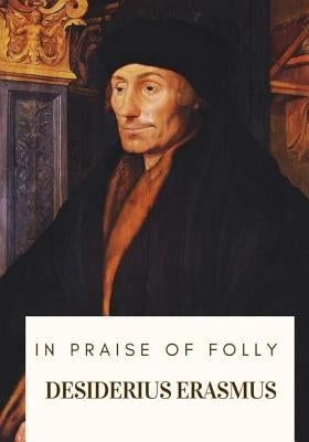 In Praise of Folly by Wilson, John